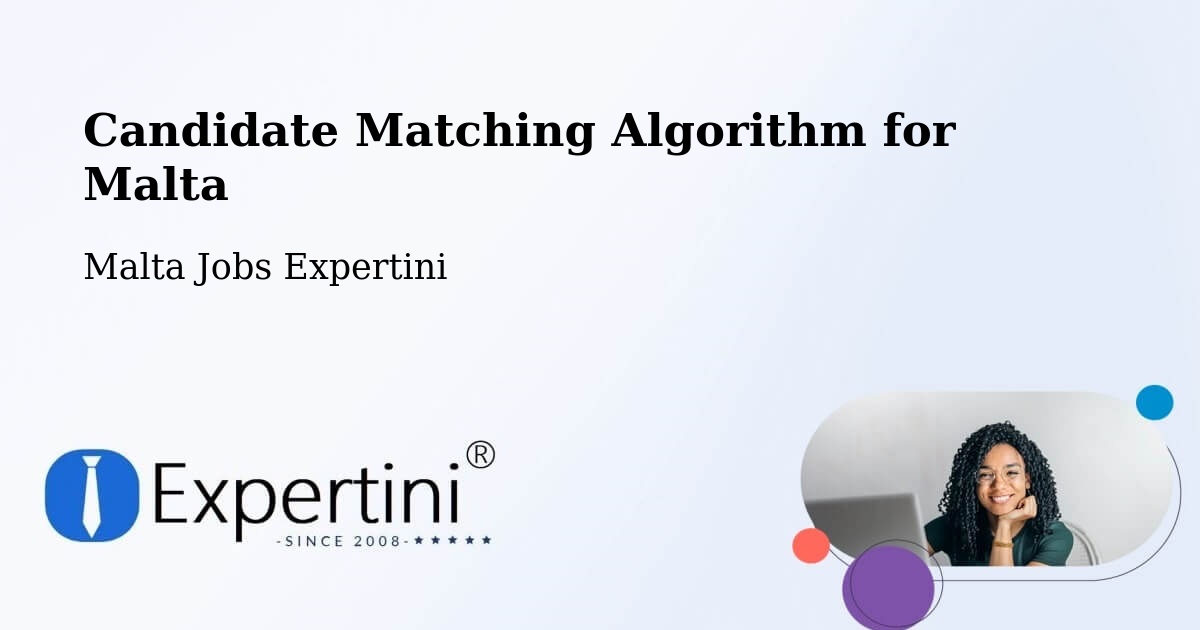 Candidate Matching Algorithm Overview – Dingli - Malta Jobs Expertini