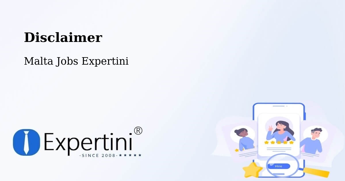 Disclaimer – Dingli - Malta Jobs Expertini