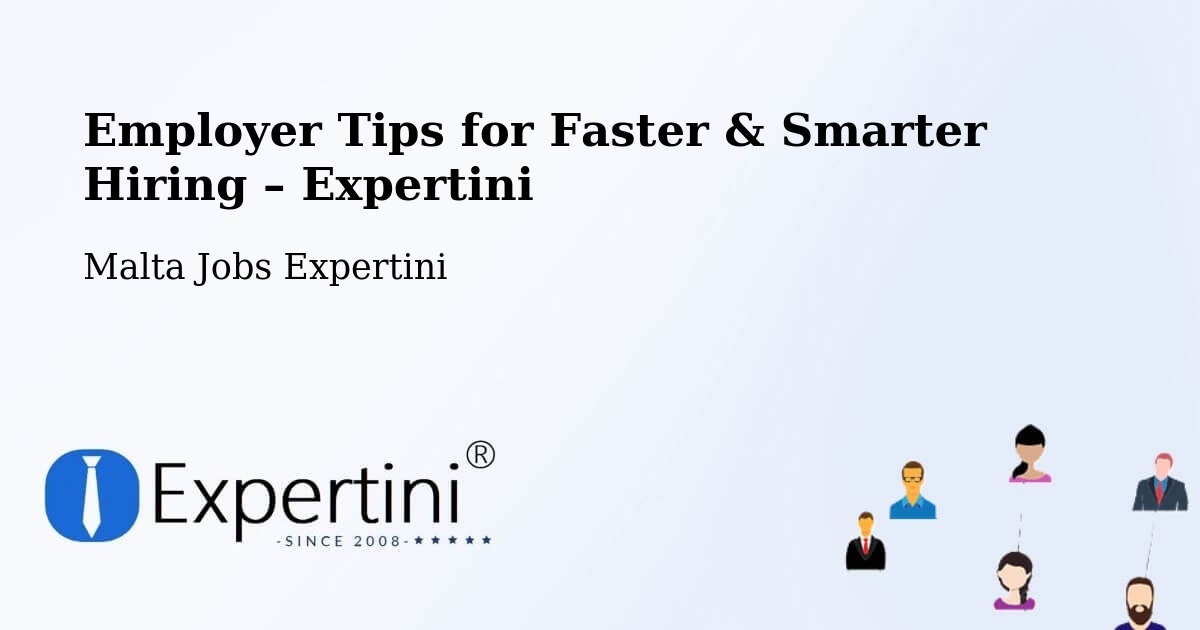 Employer Tips for Hiring & Recruitment – Dingli - Dingli, Malta Jobs Expertini