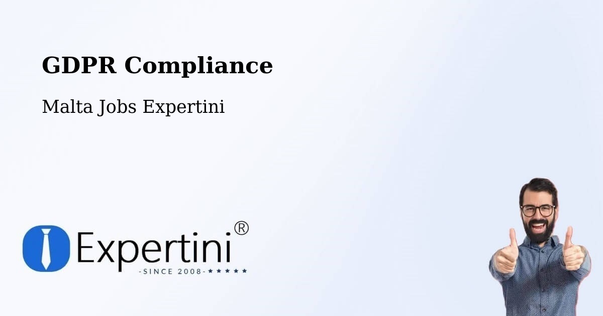 EU GDPR Compliance Statement – Dingli - Malta Jobs Expertini