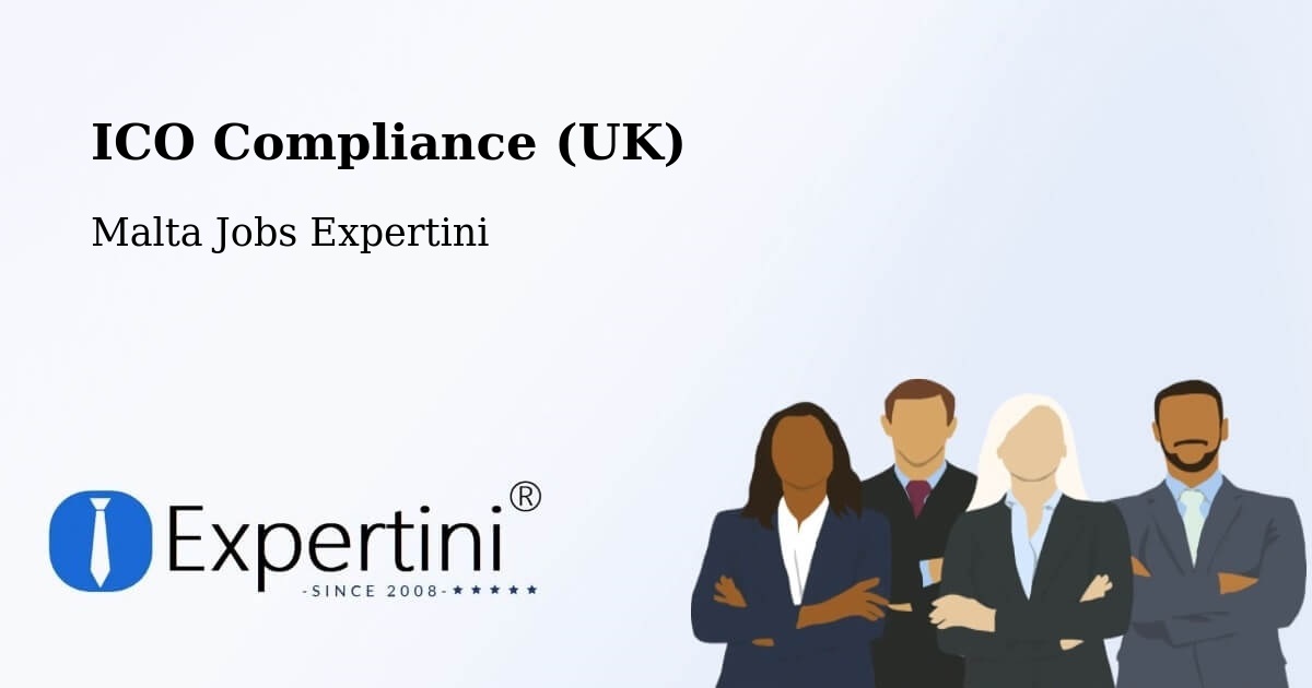 UK Data Protection & ICO Compliance – Dingli - Malta Jobs Expertini