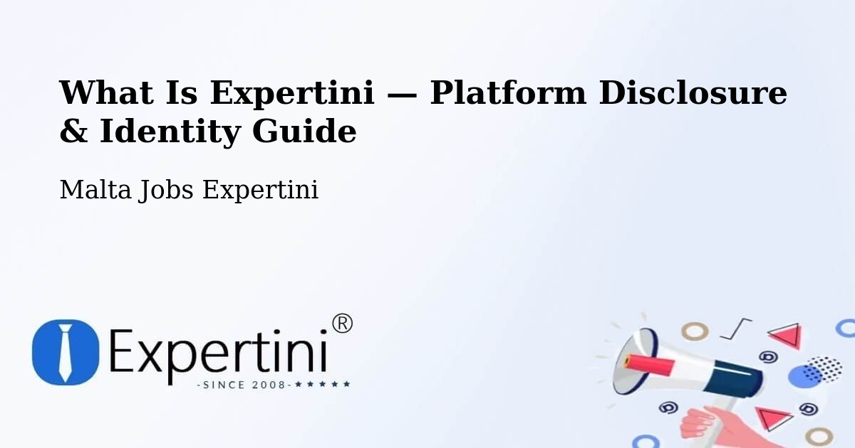 What Is Expertini — Platform Disclosure & Identity Guide – Dingli